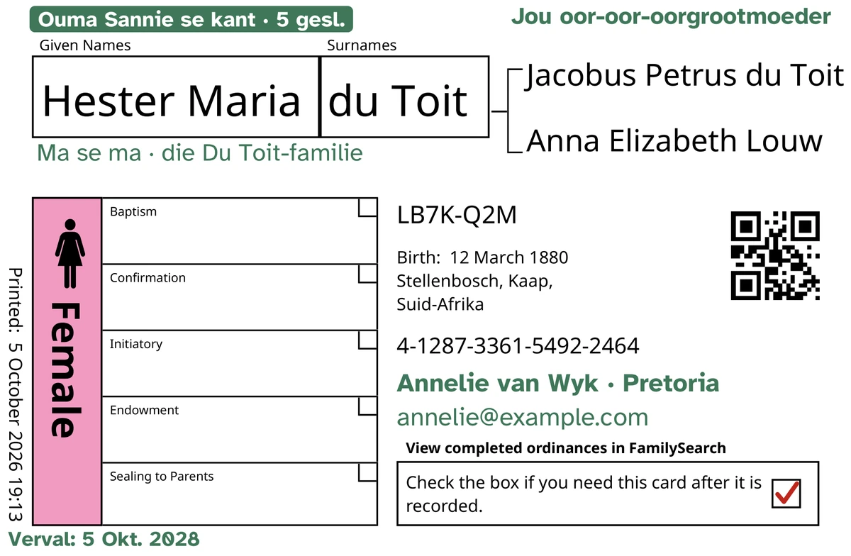 Voorbeeld van ’n kaart se voorkant, ná TempleKit, vir ’n versinde persoon, Hester Maria du Toit. In groen bygevoeg: die etiket “Ouma Sannie se kant · 5 gesl.”, “Jou oor-oor-oorgrootmoeder” regs bo, “Ma se ma · die Du Toit-familie” onder die naam, die kontakreël “Annelie van Wyk · Pretoria” en “Verval: 5 Okt. 2028”. Die blokkie Female is pienk ingekleur en die terugstuurblokkie het ’n rooi merkie. Alles anders is FamilySearch se eie drukwerk.