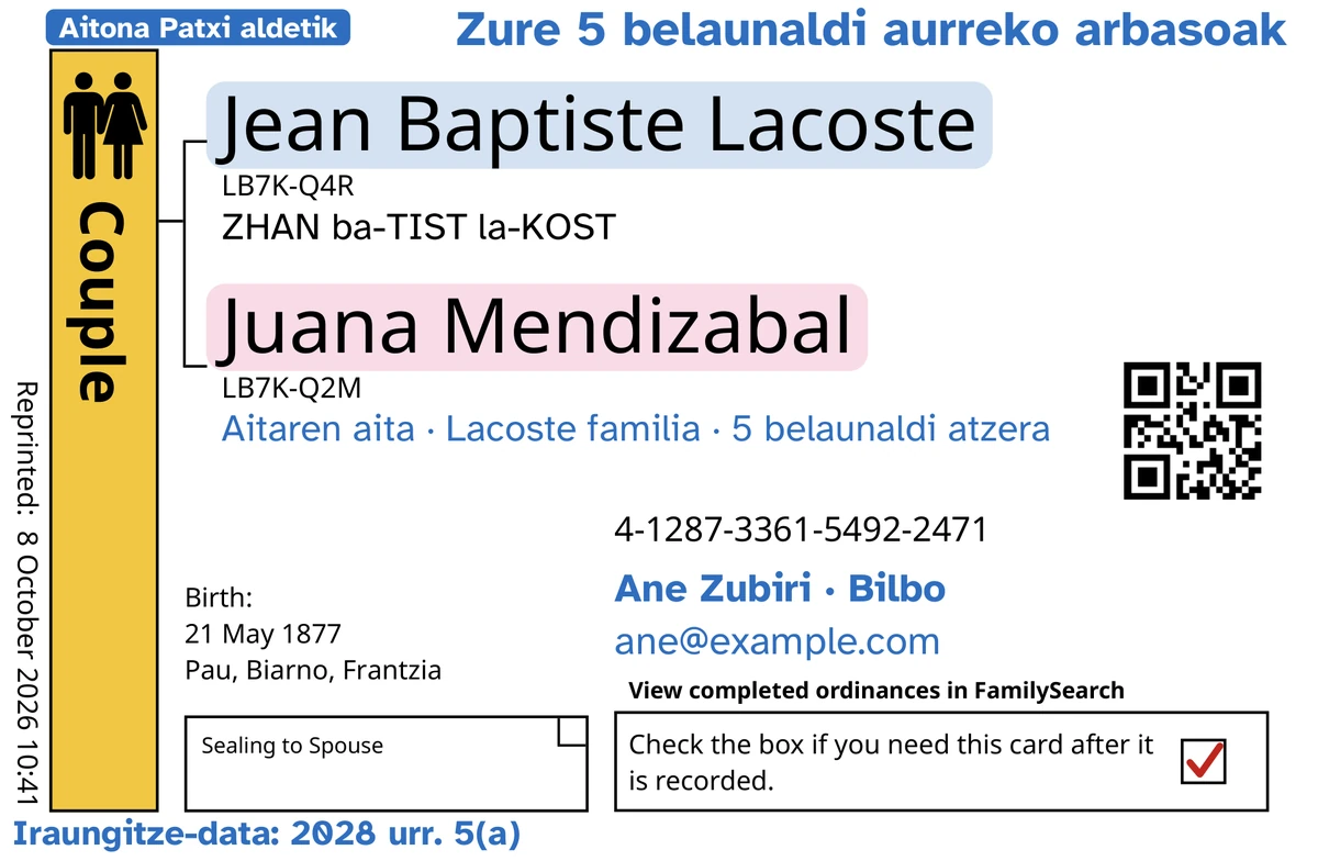 Bikote-txartel baten aurrealdea (ezkontidearekiko zigilatzea), adibide gisa, TempleKit-etik pasa ondoren, asmatutako senar-emazte batzuentzat: Jean Baptiste Lacoste eta Juana Mendizabal. Urdinez gehituta: «Aitona Patxi aldetik · 5 belaunaldi» etiketa, «Zure 5 belaunaldi aurreko arbasoak» goiko eskuinaldean, «Aitaren aita · Lacoste familia» izenen azpian, «Ane Zubiri · Bilbo» harremanetarako lerroa eta «Iraungitze-data: 2028 urr. 5(a)». Beltzez gehituta: izen bakoitza nola esan, «ZHAN ba-TIST la-KOST» lehenengoa. Couple laukia urre-kolorez beteta dago, izen bakoitzak kolore leun bat du atzean, eta itzultzeko laukiak marka gorri bat du. Gainerako guztia FamilySearch-en beraren inprimaketa da.