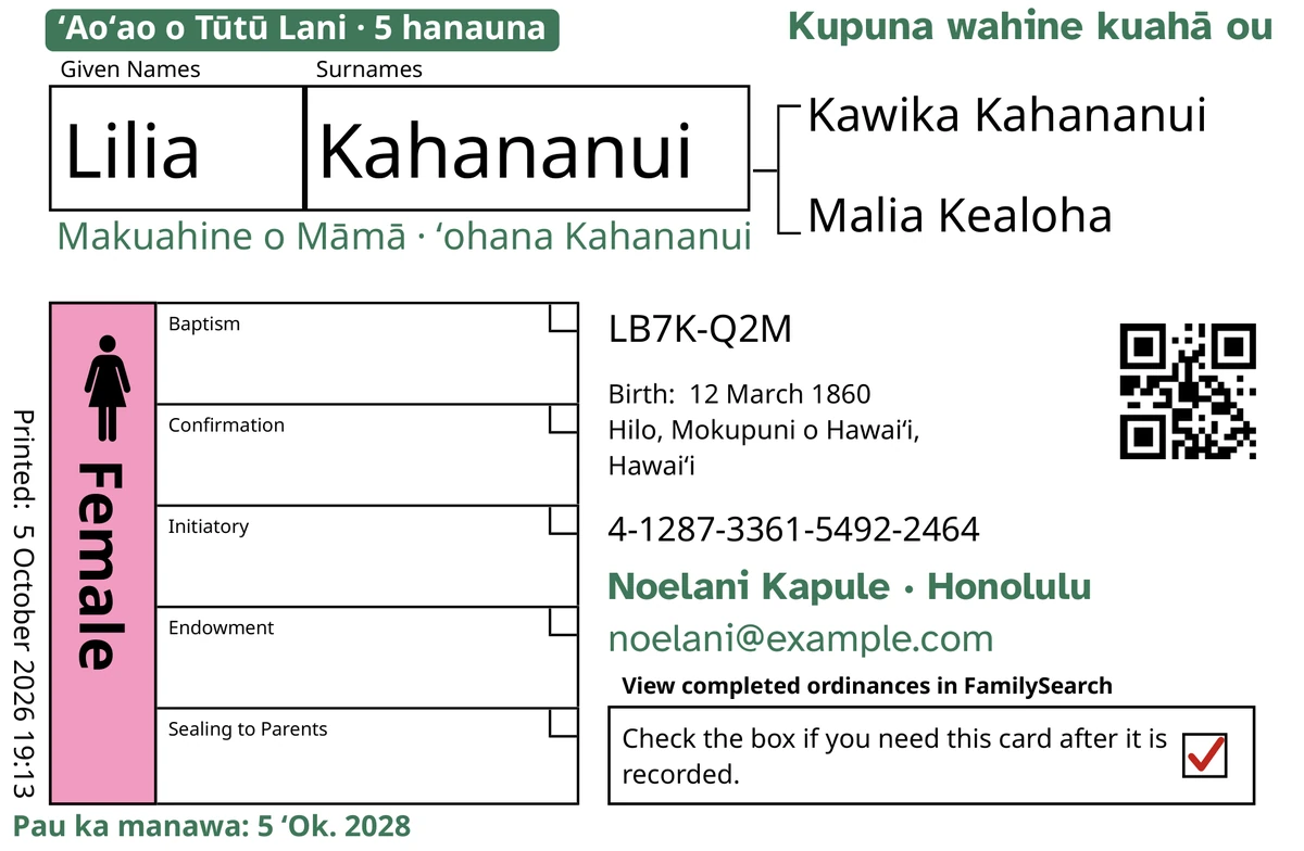 Ke alo o kekahi kāleka laʻana, ma hope o TempleKit, no kekahi kanaka i haku ʻia, ʻo Lilia Kahananui. Hoʻohui ʻia ma ka ʻōmaʻomaʻo: ka lepili “ʻAoʻao o Tūtū Lani · 5 hanauna”, “Kupuna wahine kuahā ou” ma luna ma ka ʻākau, “Makuahine o Māmā · ʻohana Kahananui” ma lalo o ka inoa, ka laina hoʻopili “Noelani Kapule · Honolulu” a me “Pau ka manawa: 5 ʻOk. 2028”. Ua hoʻopiha ʻia ka pahu Female me ka ʻākala a he kaha ʻulaʻula ko ka pahu hoʻihoʻi. ʻO nā mea ʻē aʻe a pau, ʻo ia ka paʻi ʻana ponoʻī a FamilySearch.