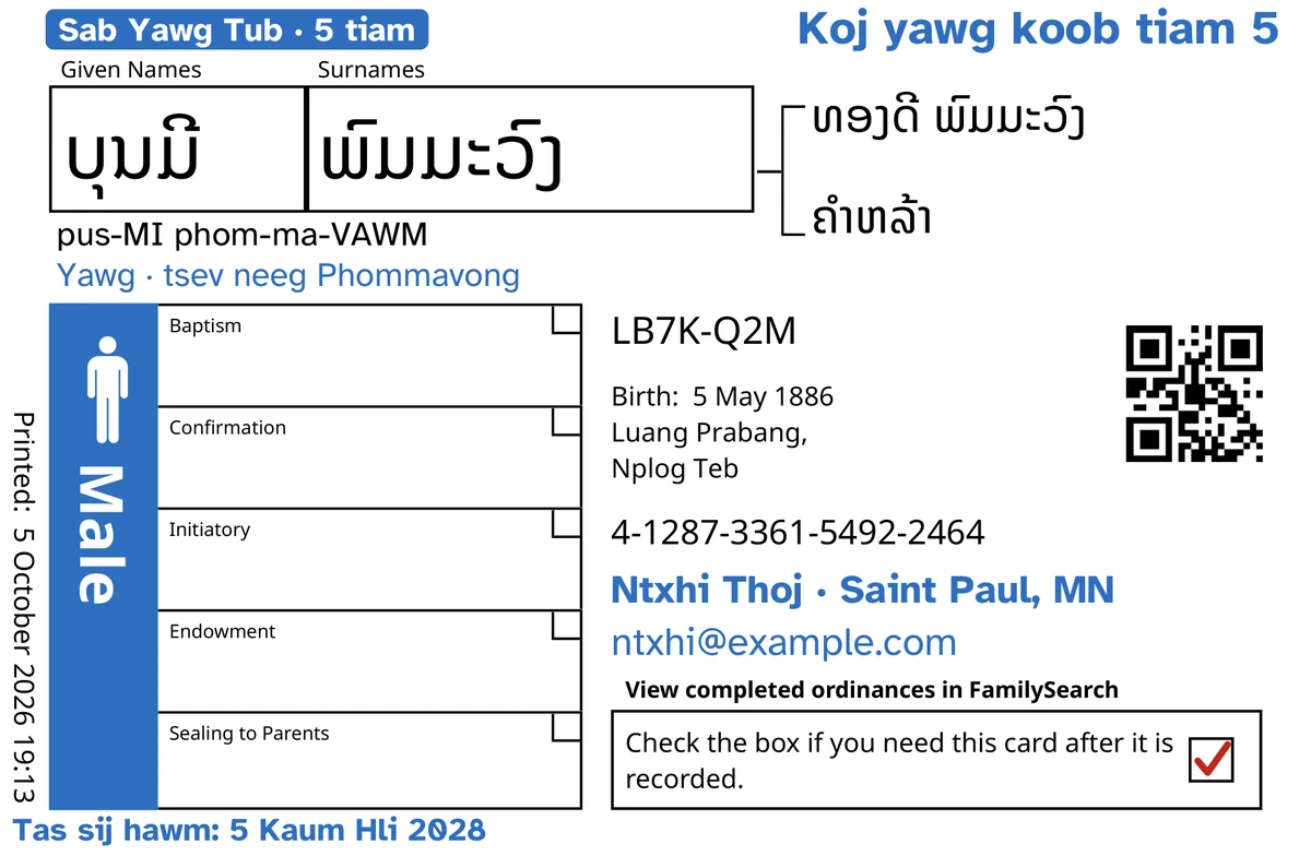 Piv txwv sab ntej ntawm daim npav, tom qab TempleKit, rau ib tug txiv neej uas peb tsim xwb, ບຸນມີ ພົມມະວົງ. Ntxiv ua xim xiav: daim cim “Sab Yawg Tub · 5 tiam”, “Koj yawg koob tiam 5” nyob rau sab xis saum toj, “Yawg · tsev neeg Phommavong” nyob hauv qab lub npe, kab ntawv tiv tauj “Ntxhi Thoj · Saint Paul, MN” thiab “Tas sij hawm: 5 Kaum Hli 2028”. Ntxiv ua xim dub: yuav hais lub npe li cas, “pus-MI phom-ma-VAWM”. Lub npov Male raug pleev xim xiav thiab lub npov xa rov qab muaj ib lub cim liab. Txhua yam ntxiv yog FamilySearch tus kheej luam.