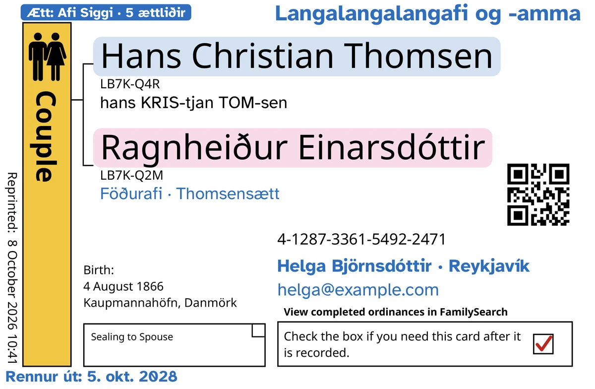 Dæmi um framhlið hjónaspjalds (innsiglun við maka), eftir TempleKit, fyrir skálduð hjón, Hans Christian Thomsen og Ragnheiður Einarsdóttir. Bætt við í bláu: merkimiðinn „Ætt: Afi Siggi · 5 ættliðir“, „Langalangalangafi og -amma“ efst til hægri, „Föðurafi · Thomsensætt“ undir nöfnunum, tengiliðalínan „Helga Björnsdóttir · Reykjavík“ og „Rennur út: 5. okt. 2028“. Bætt við í svörtu: hvernig hvert nafn er borið fram, fyrst „hans KRIS-tjan TOM-sen“. Reiturinn Couple er litaður gylltur, mildur litur er á bak við hvort nafn og hak er í skilareitnum. Allt annað er prentun FamilySearch sjálfs.