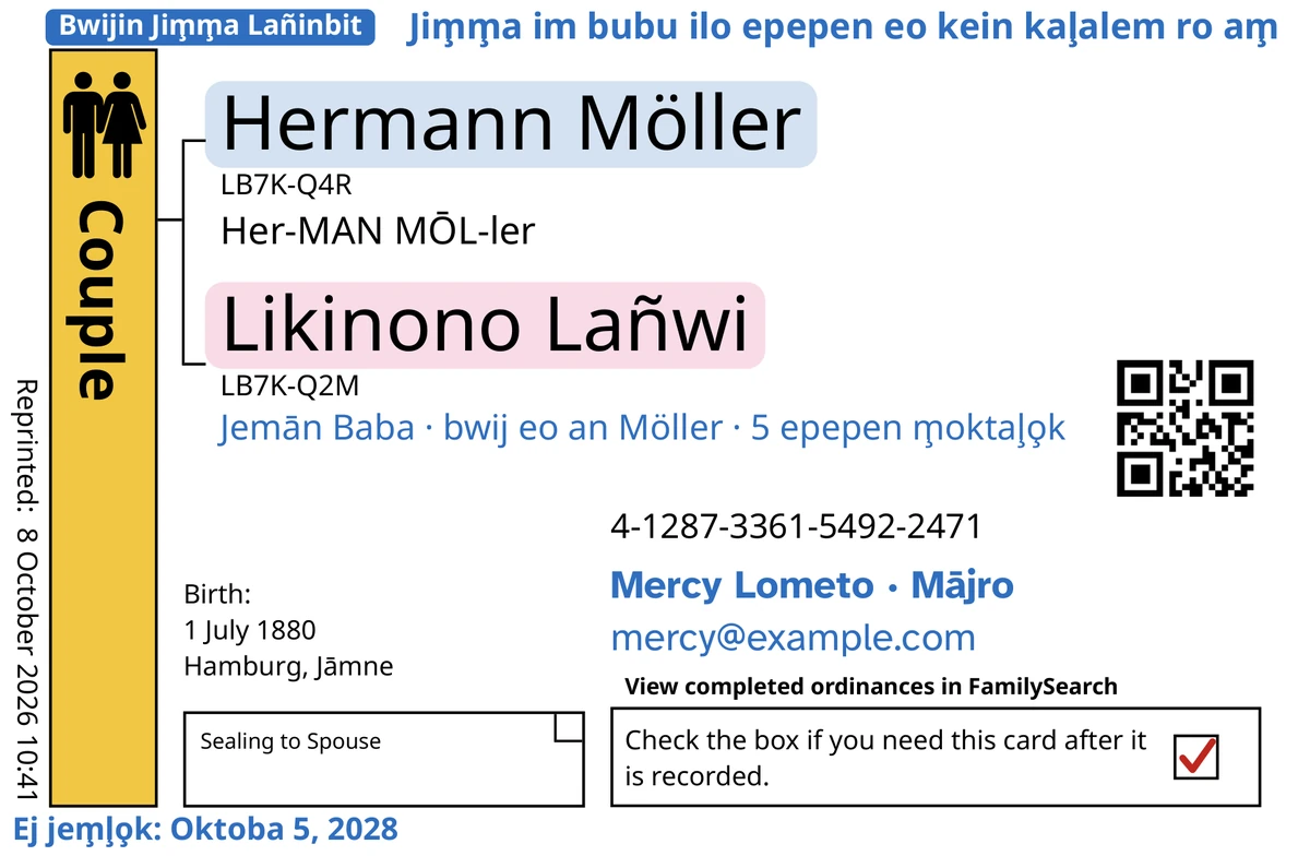 Mejān kaat waanjon̄ak an juon ripālele (liāp n̄an ripālele), ālikin TempleKit, n̄an juon em̧m̧aan im lio pāleen kar kōm̧m̧ane wōt, Hermann Möller im Likinono Lañwi. Men ko kar kobaiki ilo bulu: tag eo “Bwijin Jim̧m̧a Lañinbit · 5 epepen”, “Jim̧m̧a im bubu ilo epepen eo kein kaļalem ro am̧” ilōn̄ ilo tu anmiin, “Jemān Baba · bwij eo an Möller” ium̧win etaer, lain in kepaak eo “Mercy Lometo · Mājro” im “Ej jem̧ļo̧k: Oktoba 5, 2028”. Kar kobaiki ilo kilmeej: wāween ba kajjojo etan, jino kōn “Her-MAN MŌL-ler”. Bokuj eo an Couple ej obrak kōn gold, kajjojo etan ewōr juon bulu ak pink emeram ilikin, im bokuj in jepļaak eo ewōr ie juon kakōļļe ✓ ebūrōrō. Aolep men ko jet rej FamilySearch make ekar būriini.