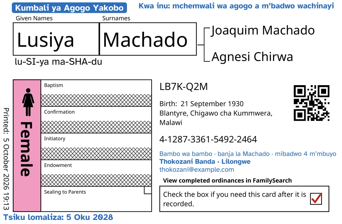Kutsogolo kwa khadi lachitsanzo, litadutsa mu TempleKit, la mtsikana wongopeka amene anamwalira ali wamng’ono, Lusiya Machado: Kutsindikizidwa kwa Makolo kokha ndiko kotsegula, ndipo FamilySearch yafufuta mizere ina inayi. Zowonjezedwa m’mtundu wabuluu: chizindikiro “Kumbali ya Agogo Yakobo · mibadwo 4”, “Kwa inu: mchemwali wa agogo a m’badwo wachinayi” pamwamba kumanja, “Bambo wa bambo · banja la Machado” pansi pa dzina, mzere wolumikizirana “Thokozani Banda · Lilongwe” ndi “Tsiku lomaliza: 5 Oku 2028”. Zowonjezedwa m’mtundu wakuda: mmene mungatchulire dzinali, “lu-SI-ya ma-SHA-du”. Bokosi la Female ladzazidwa ndi pinki ndipo bokosi lobweza lili ndi chizindikiro chofiira. Zina zonse n’zosindikizidwa ndi FamilySearch yokha.