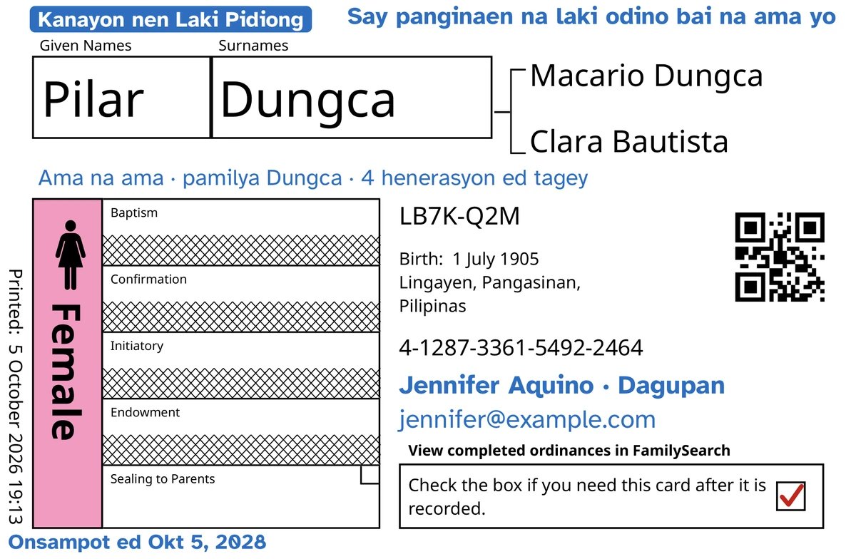 Alimbawa ed arap na kard, kayari na TempleKit, parad sakey ya ugaw a bii ya aliwan tua (alimbawa labat) ya inatey ya ugaw ni, si Pilar Dungca: say Panamaelet ed Atateng labat so abukas, tan ginuritan na FamilySearch so arum ya apat a linya. Niarum ya asul: say tag a “Kanayon nen Laki Pidiong · 4 henerasyon”, say “Say panginaen na laki odino bai na ama yo” ed tagey a kawanan, say “Ama na ama · pamilya Dungca” ed abeba na ngaran, say linya na kontak a “Jennifer Aquino · Dagupan”, tan say “Onsampot ed Okt 5, 2028”. Say kahon na Female et napno na pink tan say kahon na panangipawil et walay ambalangan a check. Amin ya arum et dilin impan-print na FamilySearch.