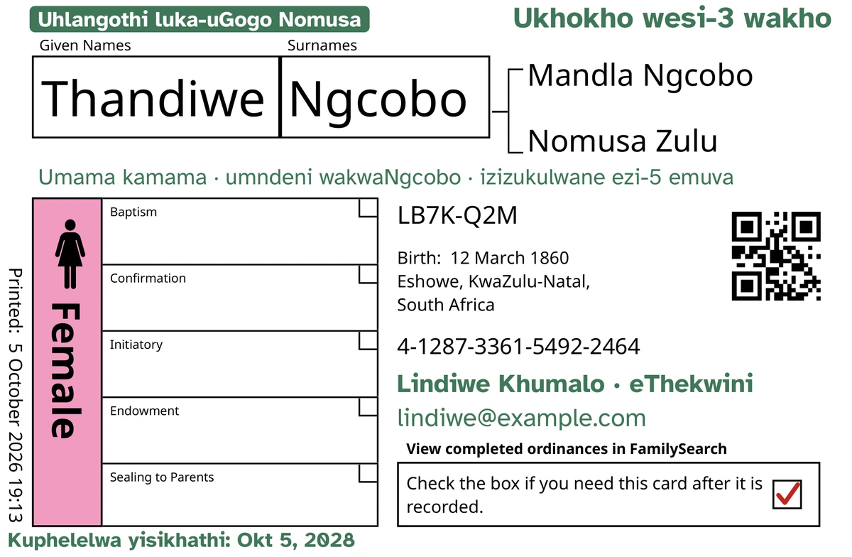Isibonelo sengaphambili lekhadi, emva kwe-TempleKit, lomuntu oqanjiwe, u-Thandiwe Ngcobo. Okwengezwe ngokuluhlaza okotshani: ilebula ethi “Uhlangothi luka-uGogo Nomusa · izizukulwane ezi-5”, “Ukhokho wesi-3 wakho” phezulu ngakwesokudla, “Umama kamama · umndeni wakwaNgcobo” ngaphansi kwegama, umugqa wokuxhumana othi “Lindiwe Khumalo · eThekwini” kanye nokuthi “Kuphelelwa yisikhathi: Okt 5, 2028”. Ibhokisi elithi “Female” ligcwaliswe ngopinki futhi ibhokisi lokubuyisa linophawu olubomvu. Konke okunye kungukuphrinta kwe-FamilySearch uqobo.